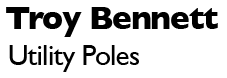 troy bennett utility poles